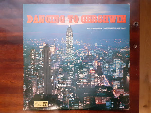 Виниловая пластинка LP Mit Dem Grossen Tanzorchester Bob Tracy – Dancing To Gershwin