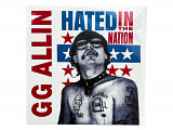 Vinyl GG Allin - HATED IN THE NATION