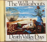 The Walkabouts - "Death Valley Days (Lost Songs And Rarities, 1985 To 1995)"