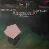 Bohuslav Martinů – The Parables, La Rhapsodie, Les Estampes, Overture
