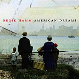 Regie Hamm – American Dreams ( USA )