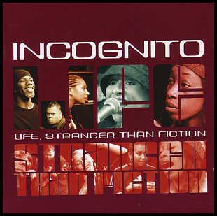 Incognito – Life, Stranger Than Fiction Ⓡ