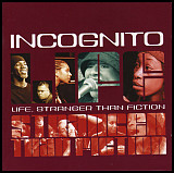 Incognito – Life, Stranger Than Fiction Ⓡ