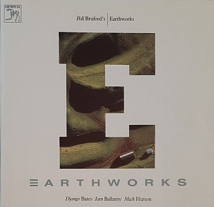 Bill Bruford's Earthworks ‎– Earthworks