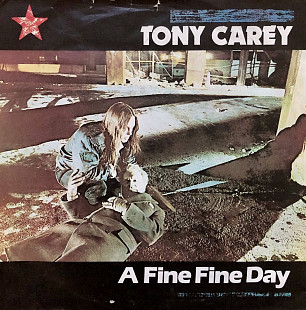 Tony Carey - "A Fine Fine Day", 7'45RPM