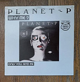 Planet P – Why Me? MS 12" 33RPM, произв. Holland