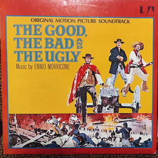 Ennio Morricone – The Good, The Bad And The Ugly - Original Motion Picture Soundtrack