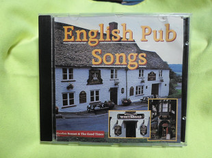 Gordon Bennet & The Good Times – English Pub Songs