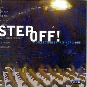 Step Off! - A Collection Of Trip-Hop & Dub ( USA )