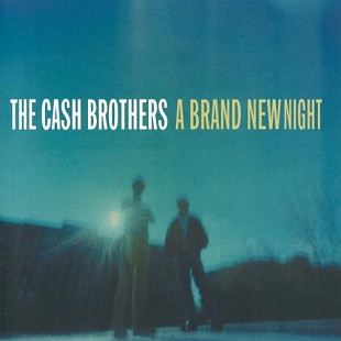 The Cash Brothers – A Brand New Night ( USA )