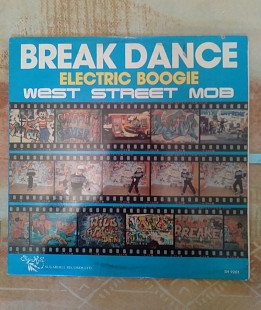 West Street Mob – Break Dance - Electric Boogie, 1984, SH 9201, оригинал USA (EX/EX+) - 400