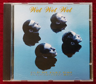Фирменный CD Wet Wet Wet "End Of Part One (Their Greatest Hits)"