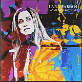 Lara Fabian – Ma Vie Dans La Tienne