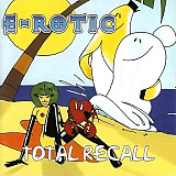E-Rotic – Total Recall