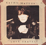 Kathy Mattea – Love Travels ( USA )