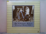 Вінілова платівка Rick Wakeman – The Six Wives Of Henry VIII Японія 1973