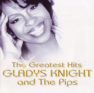 Gladys Knight and The Pips 2005 - The Greatest Hits (firm, EU)