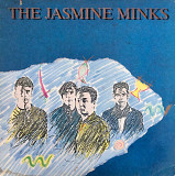 The Jasmine Minks - "The Jasmine Minks"