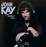 John Kay – All In Good Time @