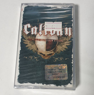 CALIBAN The Opposite From Within MC cassette