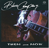 Blues Company ‎– Then And Now(SACD, Hybrid, )
