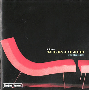 The V.I.P. Club 2001 - Coconut Kiss