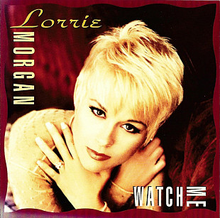 Lorrie Morgan – Watch Me ( USA )