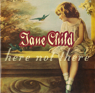 Jane Child – Here Not There ( USA ) Alternative Rock, Synth-pop
