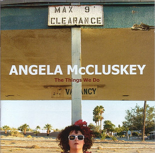 Angela McCluskey – The Things We Do ( USA ) Blues Rock, Pop Rock