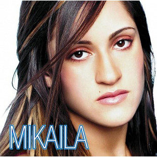 Mikaila – Mikaila ( USA )