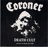 Coroner – Death Cult And Live At Zeche Carl 1988