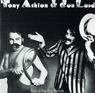Tony Ashton & Jon Lord ( ‎Deep Purple ) – First Of The Big Bands ( Germany )