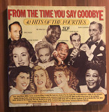Various - From The Time You Say Goodbye : 40 Hits Of The Fourties. 2 LP. NM- / NM -