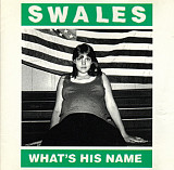 Swales – What's His Name ( USA )