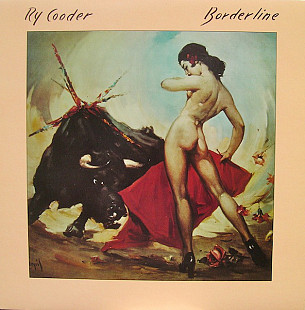 Ry Cooder - Borderline (made in USA)