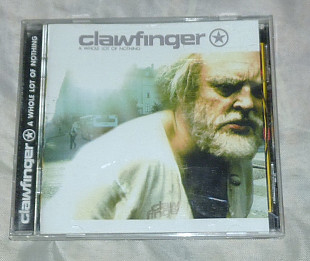 Компакт-диск Clawfinger - A Whole Lot Of Nothing