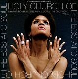 Holy Church Of The Ecstatic Soul: A Higher Power: Gospel, Funk & Soul At The Crossroads 1971 - 83