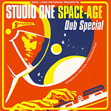 Studio One Space-Age Dub Special: Intergalactic Dub From Studio One