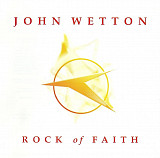 John Wetton – Rock Of Faith ( Prog Rock, Symphonic Rock )