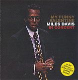 Miles Davis ‎– My Funny Valentine - Miles Davis In Concert US