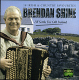 Brendan Shine – I'll Settle For Old Ireland ( UK )