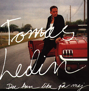 Tomas Ledin – Du Kan Lita Pa Mej ( Scandinavia )