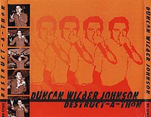 Duncan Wilder Johnson – Destruct-A-Thon ( USA ) Spoken Word, Punk, Hardcore, Heavy Metal