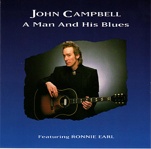 John Campbell + Ronnie Earl – A Man And His Blues