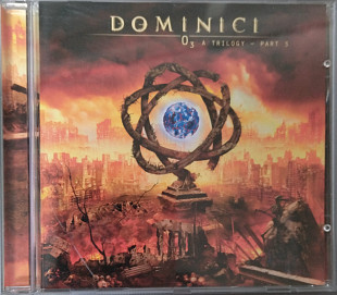 Dominici* O3 a trilogy-part3* фирменный