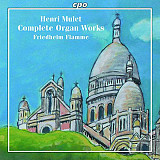 SACD - DHenri Mulet (1878-1967) Sämtliche Orgelwerke - 2 Super Audio CDs