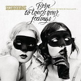 Scorpions ‎- Born To Touch Your Feelings. Best Of Rock Ballads - 1972-2015. (2LP). 12. Vinyl. Пласти