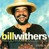 Вінілова платівка Bill Withers – His Ultimate Collection