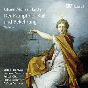 CD, S/S -Michael Haydn: Der Kampf der Buße und Bekehrung (Oratorium)