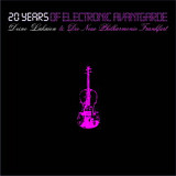 Deine Lakaien & Die Neue Philharmonie Frankfurt – 20 Years Of Electronic Avantgarde